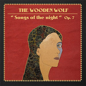 THE WOODEN WOLF – Songs of the Night